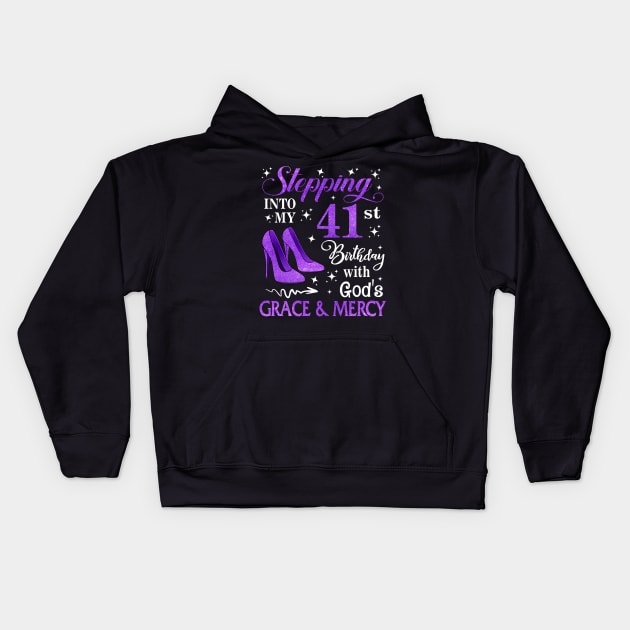 Stepping Into My 41st Birthday With God's Grace & Mercy Bday Kids Hoodie by MaxACarter